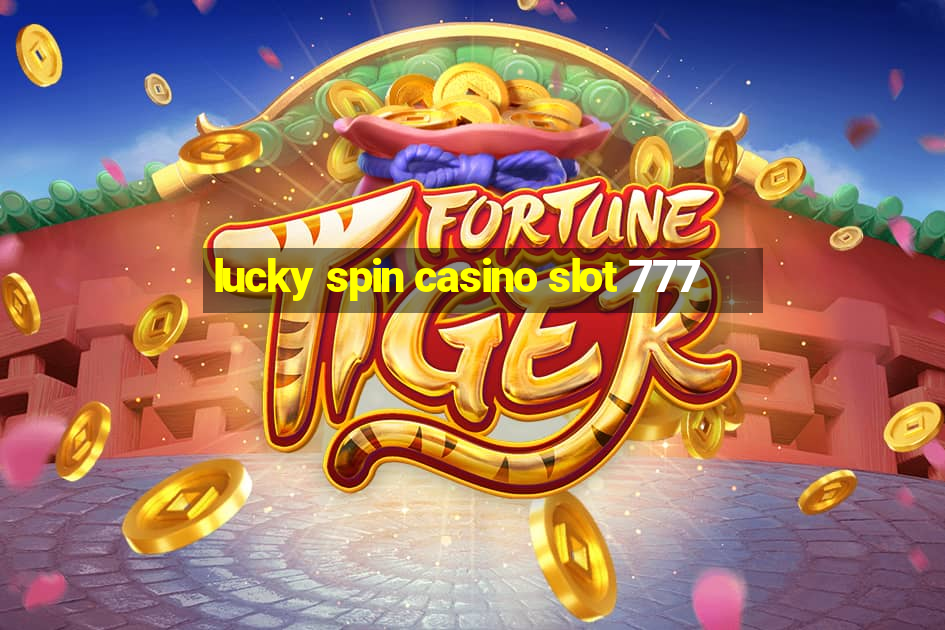 lucky spin casino slot 777