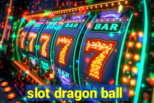 slot dragon ball