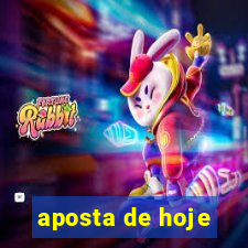 aposta de hoje