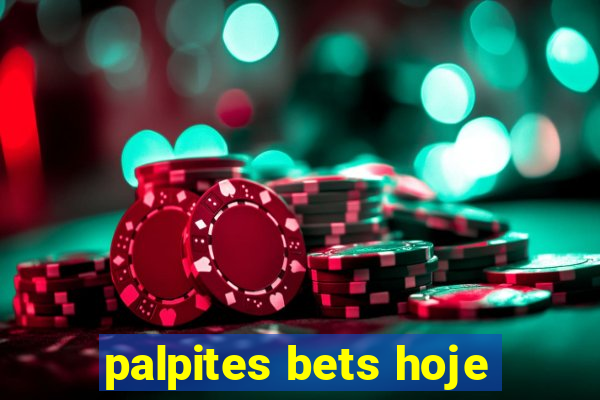 palpites bets hoje