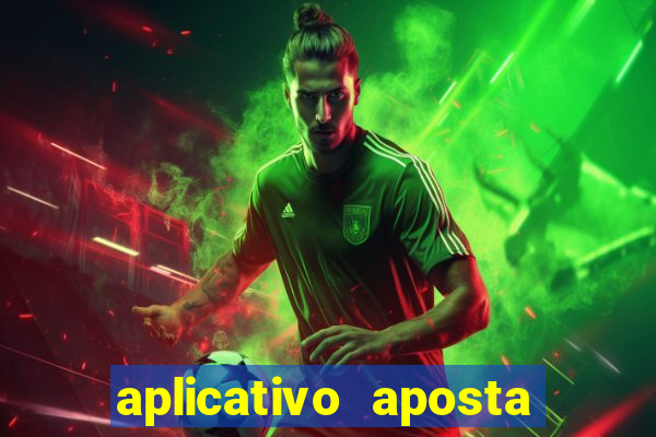 aplicativo aposta de jogo