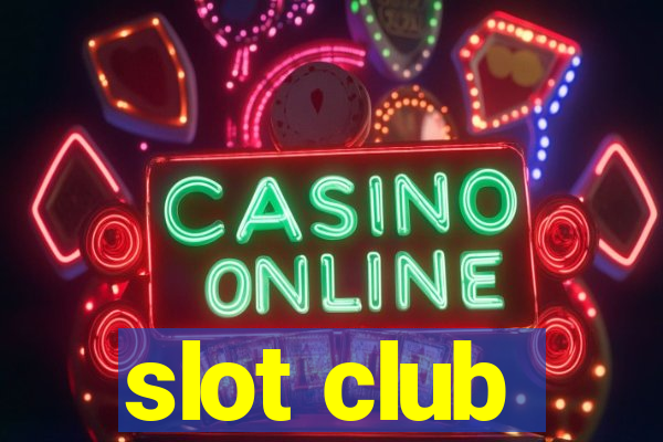 slot club