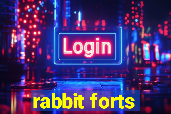 rabbit forts