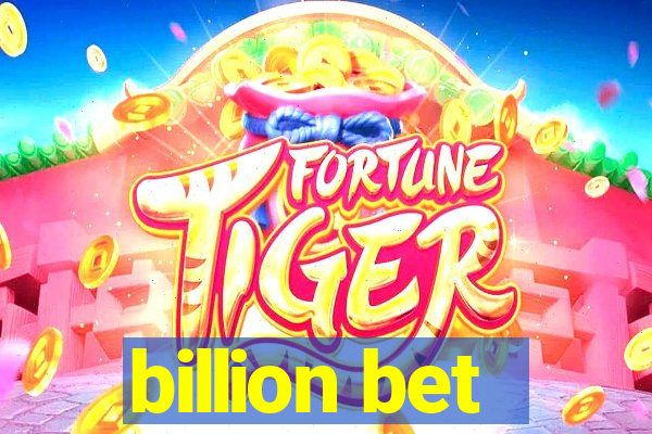 billion bet