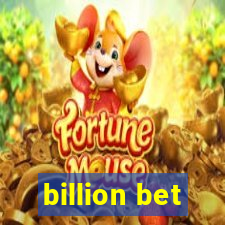 billion bet