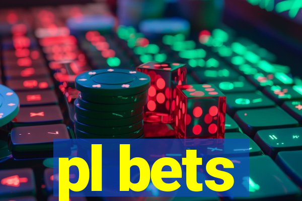 pl bets