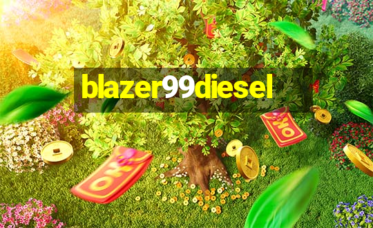 blazer99diesel