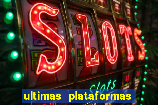 ultimas plataformas de jogos