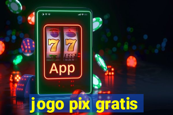 jogo pix gratis