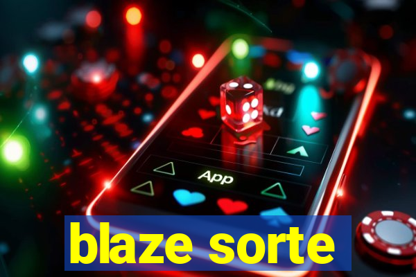 blaze sorte