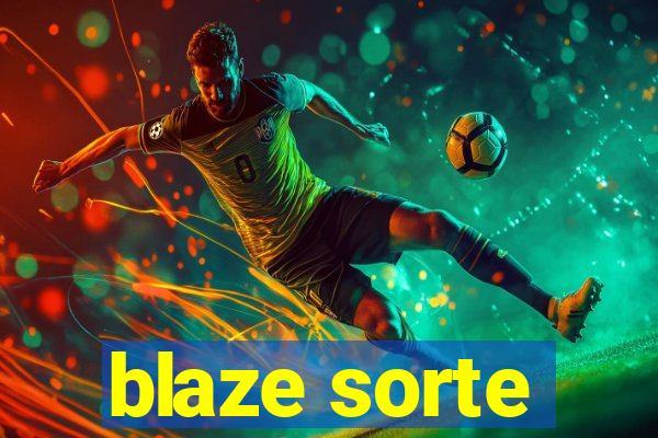 blaze sorte