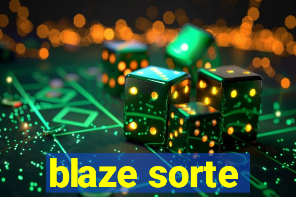 blaze sorte