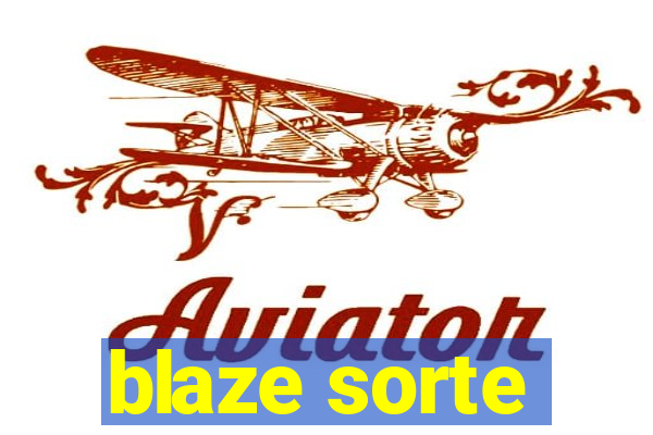 blaze sorte