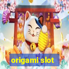 origami slot