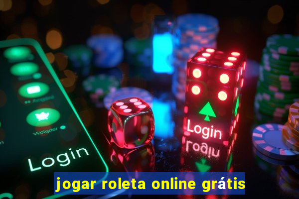 jogar roleta online grátis