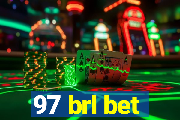 97 brl bet