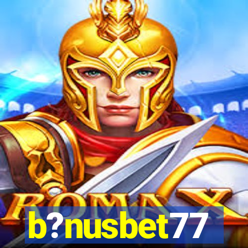 b?nusbet77