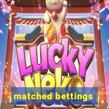 matched bettings