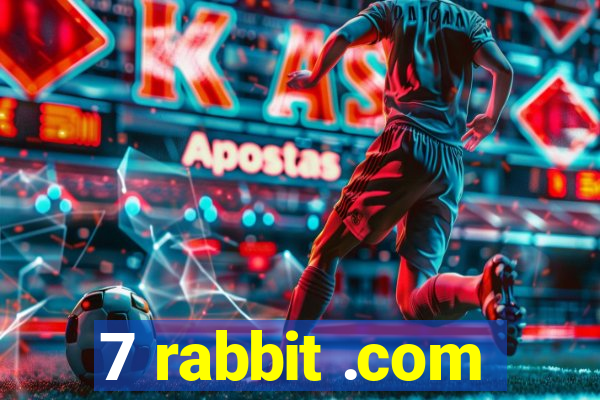 7 rabbit .com