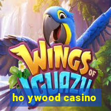 ho ywood casino