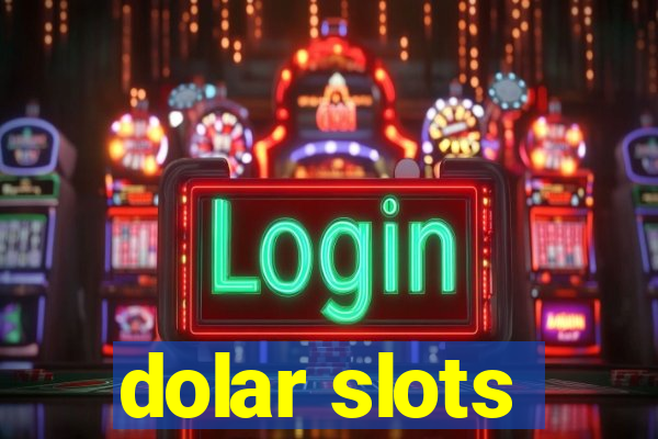 dolar slots