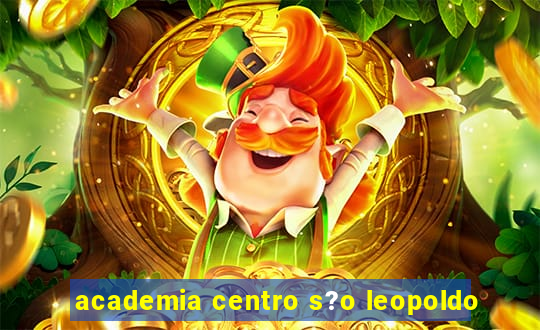 academia centro s?o leopoldo