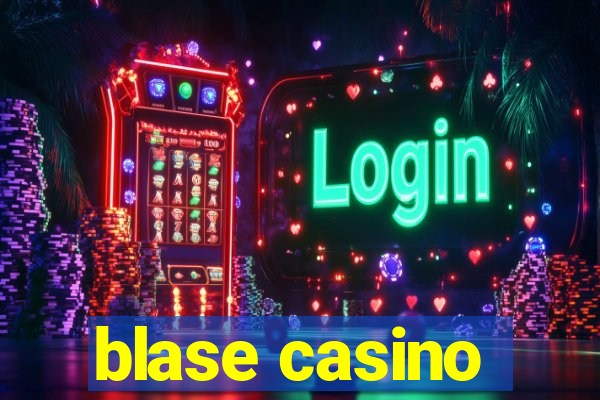 blase casino