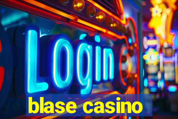 blase casino