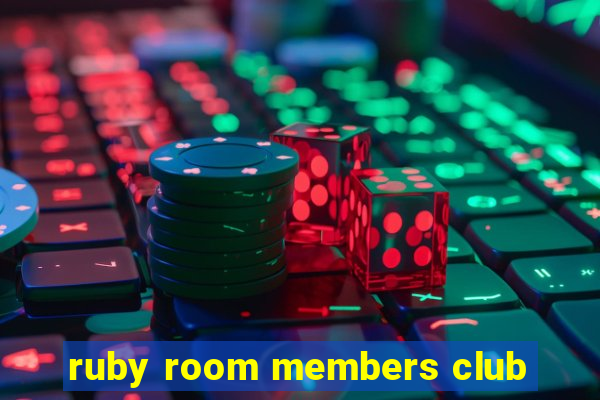 ruby room members club