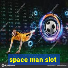 space man slot