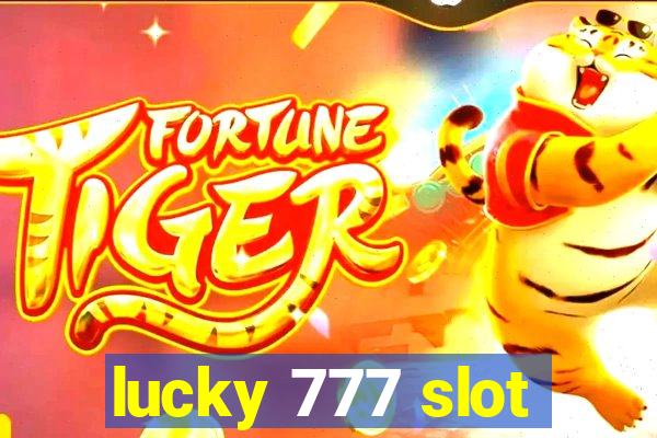 lucky 777 slot