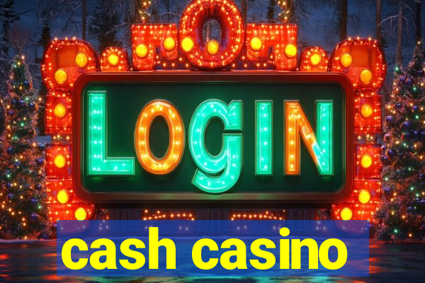 cash casino