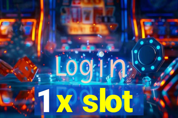 1 x slot