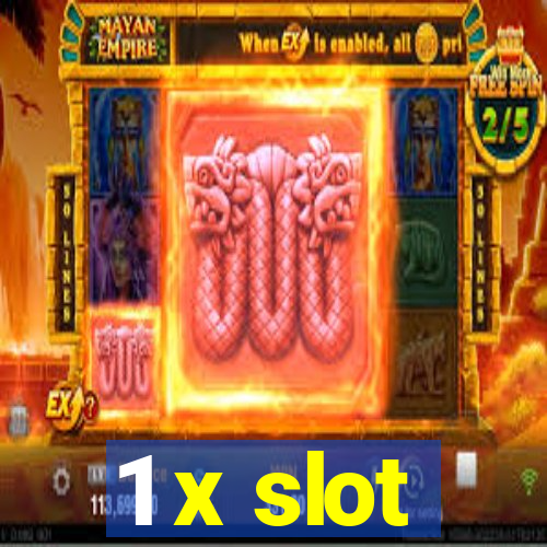 1 x slot