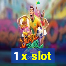 1 x slot