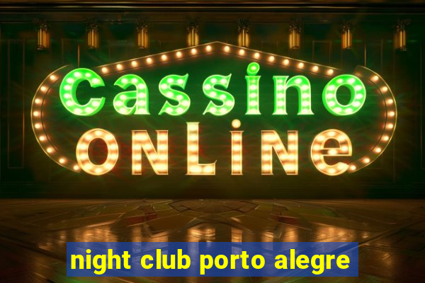 night club porto alegre