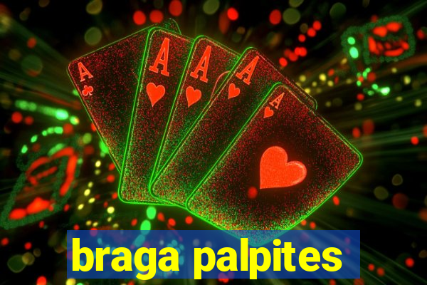 braga palpites