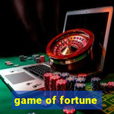 game of fortune