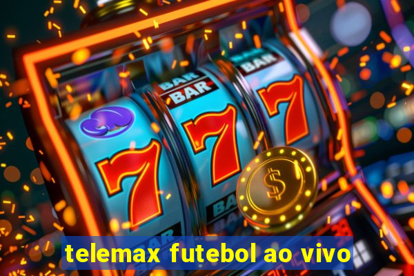 telemax futebol ao vivo