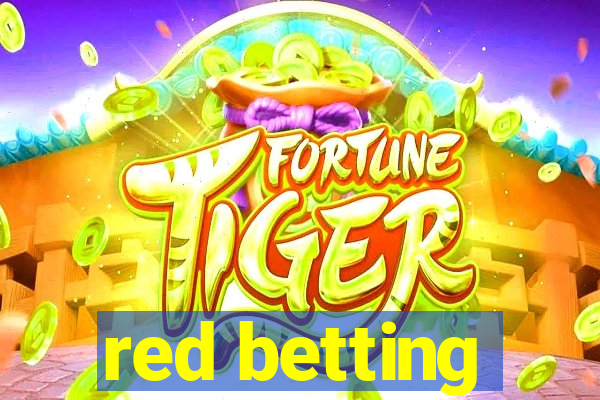 red betting