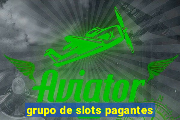 grupo de slots pagantes