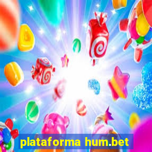 plataforma hum.bet