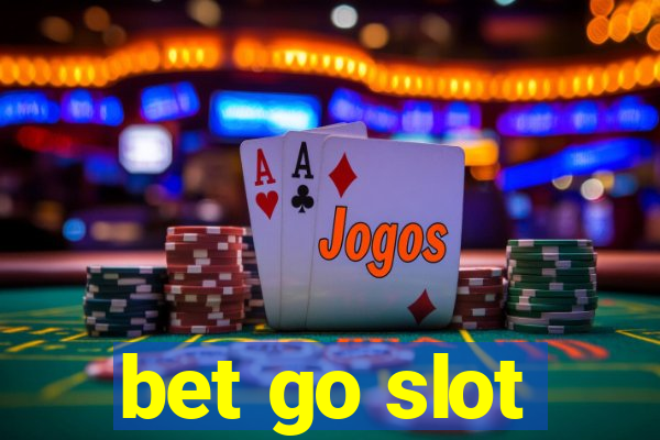 bet go slot