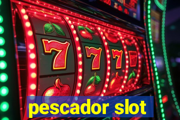 pescador slot