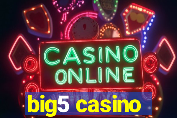 big5 casino