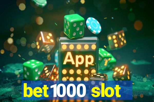 bet1000 slot