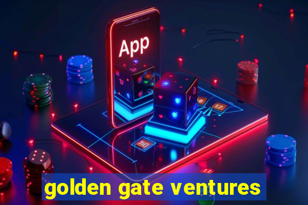 golden gate ventures