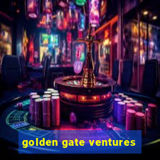 golden gate ventures