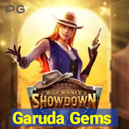 Garuda Gems