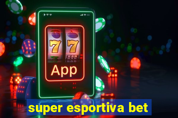 super esportiva bet